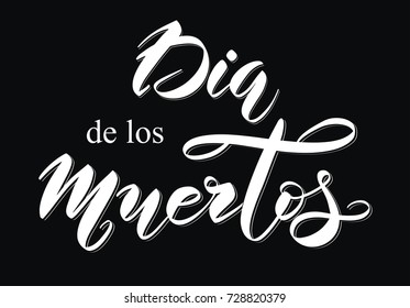 Day of the dead vector illustration.  Lettering 'Dia de los Muertos' (Day of the Dead) for postcard or celebration design. Vector typography

