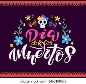 Day of the dead vector illustration set. Hand sketched lettering 'Dia de los Muertos' for postcard or celebration design. Flowers and herbs with hand drawn typography poster.