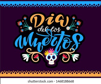 Day of the dead vector illustration set. Hand sketched lettering 'Dia de los Muertos' for postcard or celebration design. Flowers and herbs with hand drawn typography poster.