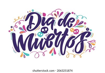 Day of the dead vector illustration set. Hand sketched lettering 'Dia de los Muertos' for postcard or celebration design. Flowers and herbs with hand drawn typography poster.