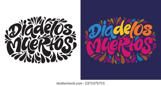 Day of the dead vector illustration set. Hand sketched lettering 'Dia de los Muertos' for postcard or celebration design. Flowers and herbs with hand drawn typography poster.