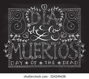 Day of the dead vector illustration set. Hand sketched lettering 'Dia de los Muertos' for postcard or celebration design. Flowers and herbs with hand drawn typography poster.