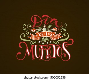 Day of the dead vector illustration set. Hand sketched lettering typography  'Dia de los Muertos' for postcard or celebration design. Flowers and herbs with hand drawn poster on textured background