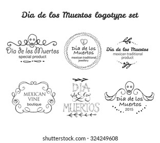Day of the dead vector logotype set. Hand sketched badges 'Dia de los Muertos'  for product, postcard or celebration design. Flowers and herbs with hand drawn typography poster.