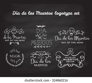 Day of the dead vector logotype set. Hand sketched badges 'Dia de los Muertos' (Day of the Dead) for product, postcard or celebration design. Flowers and herbs with hand drawn typography poster.
