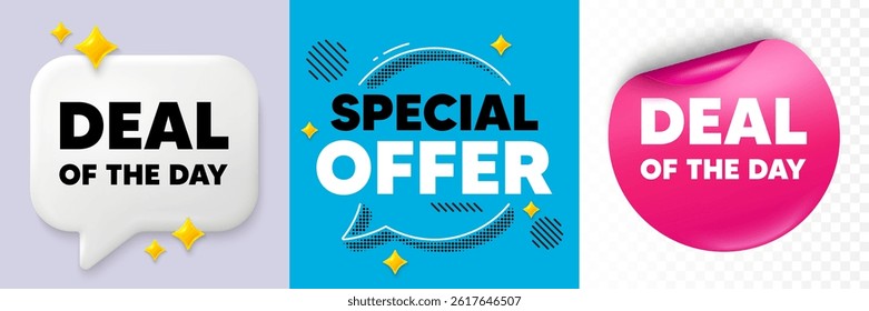 Day deal speech bubble. 3d sparkles chat, Paper sticker. Deal of the day tag. Special offer price sign. Advertising discounts symbol. Special offer bubble. Halftone dots pattern. Vector