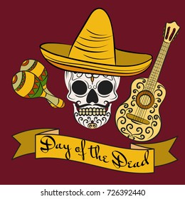 Day the Death poster and scull in sombrero  maracas   guitar