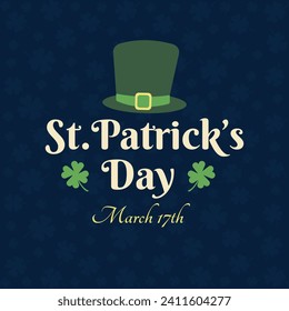 St.Patrick’s day decorative background with clover leaves, leprechaun hat and lettering. Vector illustration for banners, cards, social media.