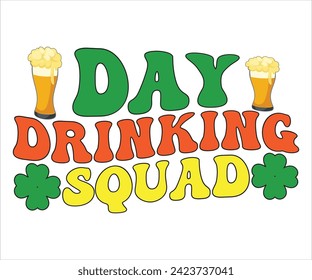 Squad de bebidas diurnas SVG,camiseta del día de St Patricks, St Patrick's Retro svg, camiseta de Lucky Vibes, camiseta del día de Saint Patricks, feliz día de St Patricks, archivo de corte para Cricut