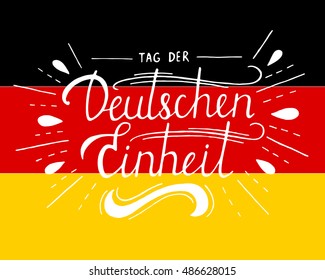 Day of German unity lettering. Tag der deutschen Einheit.