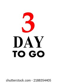 day to go sign label vector art illustration with fantastic font and nice black red and white color