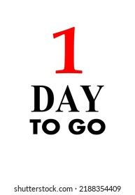 day to go sign label vector art illustration with fantastic font and nice black red and white color