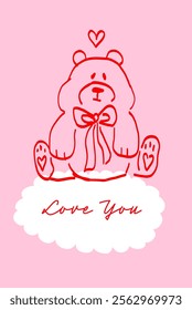 Valentine’s Day Greeting Card. Teddy Bear Hand Drawn Illustration. Romanic Postcard.