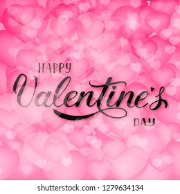 Valentine’s  day hand  written greeting card. Soft pink 3d hearts background with. Happy Valentines Day calligraphy lettering. Easy to edit vector template for, party invitation, flyer, banner.