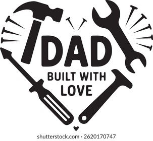 Father’s Day Heart Shape Design with Tools — Dad Built with Love Vector