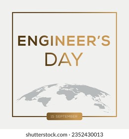 Engineer’s Day, held on 15 September.