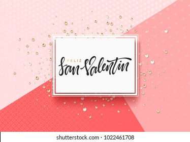 Day Of Holy Valentine, Design Of A White Frame On A Pink Background A Scattering Of Precious Stones. Spanish Lettering Feliz San Valentin