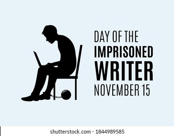 Day of the Imprisoned Writer vector. Sitting man with computer on his lap vector. Imprisoned writer silhouette of a man vector. Man with a ball on his leg vector. Important day