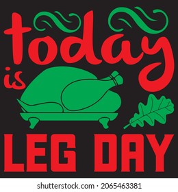 to day leg day t shirt design, vector file.