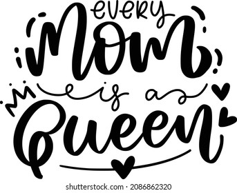 Mother’s day lettering quotes for printable poster, t shirt design, tote bag, etc.