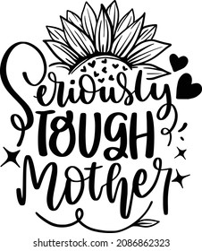 Mother’s day lettering quotes for printable poster, t shirt design, tote bag, etc.