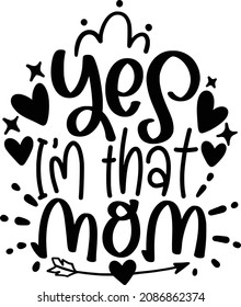 Mother’s day lettering quotes for printable poster, t shirt design, tote bag, etc.