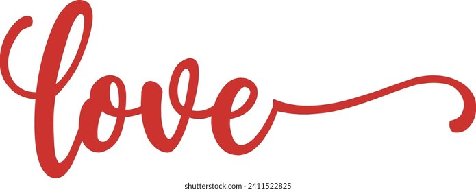 Valentine’s Day love text phrase design on plain white transparent isolated background for shirt, hoodie, sweatshirt, apparel, card, tag, mug, icon, poster or badge