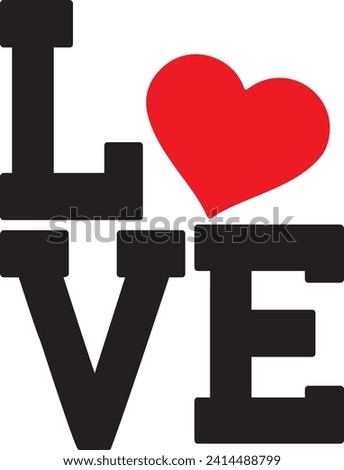 Valentine’s Day love typography text on plain white transparent isolated background for card, shirt, hoodie, sweatshirt, apparel, tag, mug, icon, poster or badge