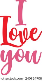 Valentine’s Day I Love You text phrase design on plain white transparent isolated background for shirt, hoodie, sweatshirt, apparel, card, tag, mug, icon, poster or badge