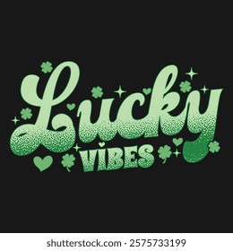 St.Patrick’s Day Lucky Vibes Lettering T Shirt Design