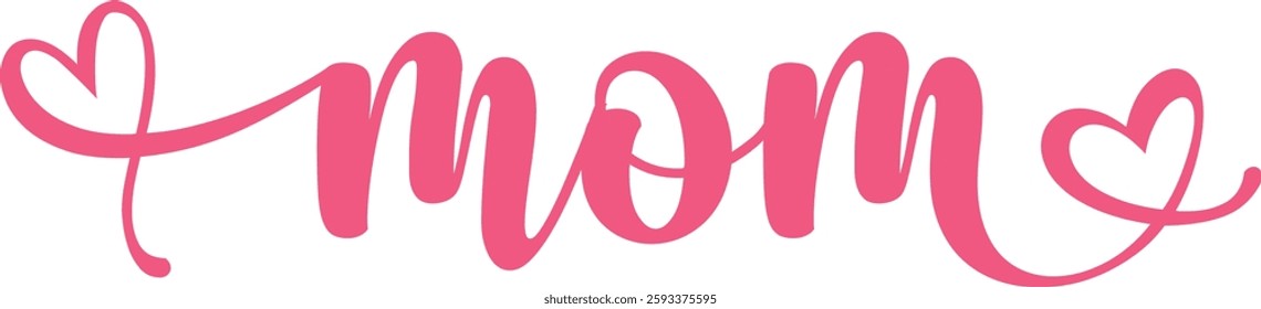 Mother’s Day mom typography clip art design on plain white transparent isolated background for sign, card, shirt, hoodie, sweatshirt, apparel, tag, mug, icon, poster or badge