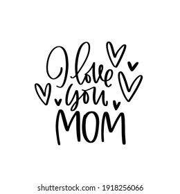 El diseño monocromo vectorial del día de la madre con te amo el mensaje y el corazón de la madre. Adecuado para tarjetas de felicitación, decoración de regalos, plancha sobre, impresión de sublimación, superposición de publicaciones en medios sociales. 