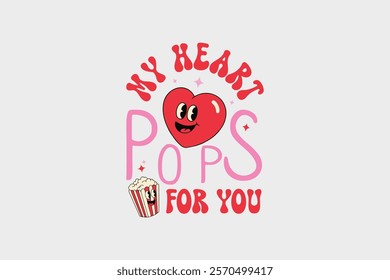 Valentine’s Day My Heart Pops