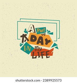 A day in my life typography design lettering, flat vector design. Suitable for vlog content tittle, introduction thumbnail