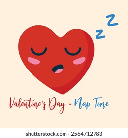 Valentine’s Day =Nap Times To love at all is to be vulnerable Valentine Day t-shirt design-love t-shirt design-trending love t-shirt design