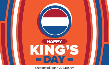King’s Day in Netherlands. Koningsdag in Dutch. Nation’s cultural heritage and the celebrate birthday of His Majesty King. Dutch royal family. Netherlands flag. Orange colour or orange madness. Vector