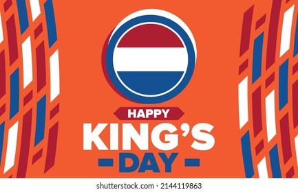 King’s Day in Netherlands. Koningsdag in Dutch. Nation’s cultural heritage and the celebrate birthday of His Majesty King. Dutch royal family. Netherlands flag. Orange colour or orange madness. Vector