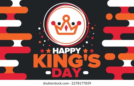 King’s Day in Netherlands. Koningsdag in Dutch. Nation’s cultural heritage and the celebrate birthday of His Majesty King. Dutch royal family. Netherlands flag. Orange colour or orange madness. Vector