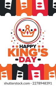 King’s Day in Netherlands. Koningsdag in Dutch. Nation’s cultural heritage and the celebrate birthday of His Majesty King. Dutch royal family. Netherlands flag. Orange colour or orange madness. Vector
