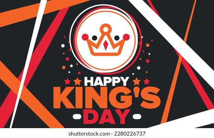 King’s Day in Netherlands. Koningsdag in Dutch. Nation’s cultural heritage and the celebrate birthday of His Majesty King. Dutch royal family. Netherlands flag. Orange colour or orange madness. Vector