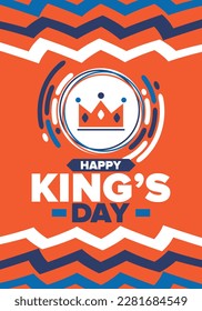 King’s Day in Netherlands. Koningsdag in Dutch. Nation’s cultural heritage and the celebrate birthday of His Majesty King. Dutch royal family. Netherlands flag. Orange colour or orange madness. Vector