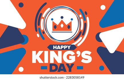 King’s Day in Netherlands. Koningsdag in Dutch. Nation’s cultural heritage and the celebrate birthday of His Majesty King. Dutch royal family. Netherlands flag. Orange colour or orange madness. Vector