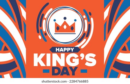King’s Day in Netherlands. Koningsdag in Dutch. Nation’s cultural heritage and the celebrate birthday of His Majesty King. Dutch royal family. Netherlands flag. Orange colour or orange madness. Vector