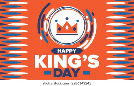 King’s Day in Netherlands. Koningsdag in Dutch. Nation’s cultural heritage and the celebrate birthday of His Majesty King. Dutch royal family. Netherlands flag. Orange colour or orange madness. Vector