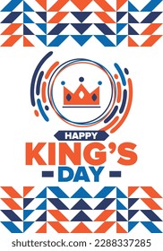 King’s Day in Netherlands. Koningsdag in Dutch. Nation’s cultural heritage and the celebrate birthday of His Majesty King. Dutch royal family. Netherlands flag. Orange colour or orange madness. Vector