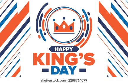 King’s Day in Netherlands. Koningsdag in Dutch. Nation’s cultural heritage and the celebrate birthday of His Majesty King. Dutch royal family. Netherlands flag. Orange colour or orange madness. Vector