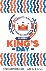 King’s Day in Netherlands. Koningsdag in Dutch. Nation’s cultural heritage and the celebrate birthday of His Majesty King. Dutch royal family. Netherlands flag. Orange colour or orange madness. Vector