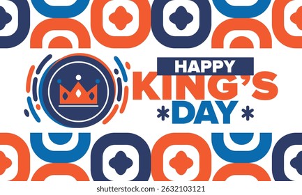 King’s Day in Netherlands. Koningsdag in Dutch. Nation’s cultural heritage and the celebrate birthday of His Majesty King. Dutch royal family. Netherlands flag. Orange colour or orange madness. Vector