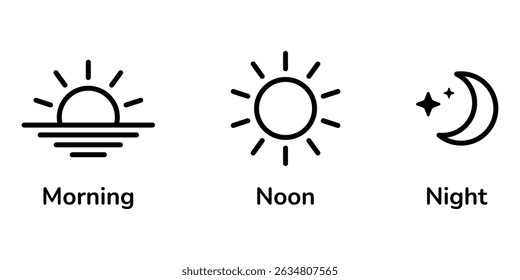 Day and night vector icons set. Morning sunrise, noon sun, and night moon with stars symbols for time of day, schedule, planning, or weather design. Black line art isolated on white background.
