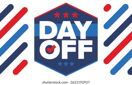 Dia de folga. Conceito de ausência do trabalho e de folga. Férias e férias. Descanse e relaxe. Fim de semana. Cartaz, cartão, faixa e fundo. Ilustração vetorial